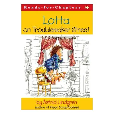 "Lotta on Troublemaker Street" - "" ("Lindgren Astrid")(Paperback)