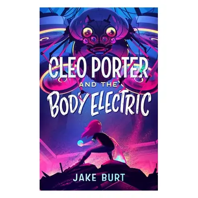 "Cleo Porter and the Body Electric" - "" ("Burt Jake")(Paperback)