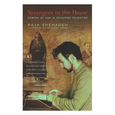 "Strangers in the House: Coming of Age in Occupied Palestine" - "" ("Shehadeh Raja")(Paperback)