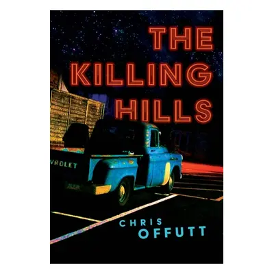 "The Killing Hills" - "" ("Offutt Chris")(Pevná vazba)