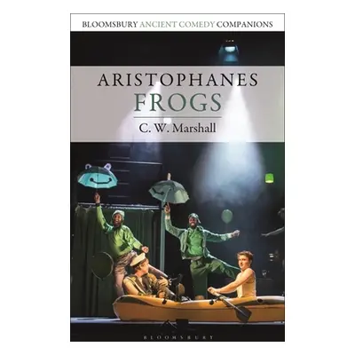 "Aristophanes: Frogs" - "" ("Marshall C. W.")(Paperback)