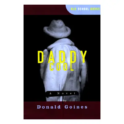 "Daddy Cool" - "" ("Goines Donald")(Paperback)