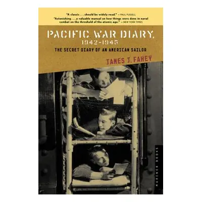 "Pacific War Diary, 1942-1945" - "" ("Fahey James J.")(Paperback)