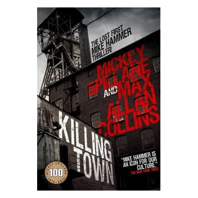 "Killing Town" - "" ("Spillane Mickey")(Pevná vazba)