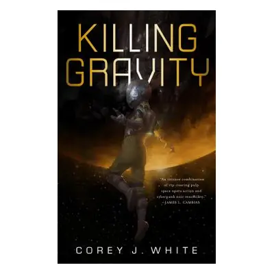 "Killing Gravity" - "" ("White Corey J.")(Paperback)