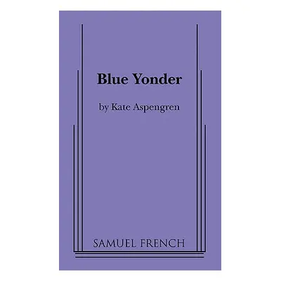 "Blue Yonder" - "" ("Aspengren Kate")(Paperback)