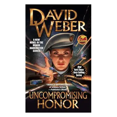 "Uncompromising Honor, 19" - "" ("Weber David")(Mass Market Paperbound)