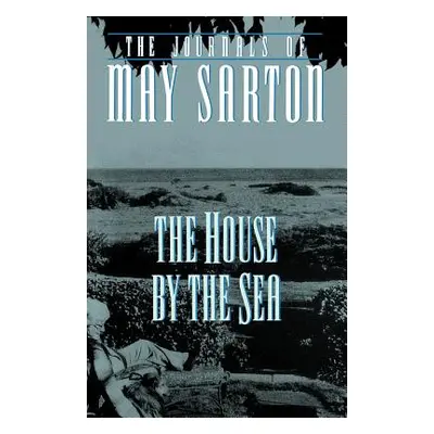 "The House by the Sea" - "" ("Sarton May")(Paperback)