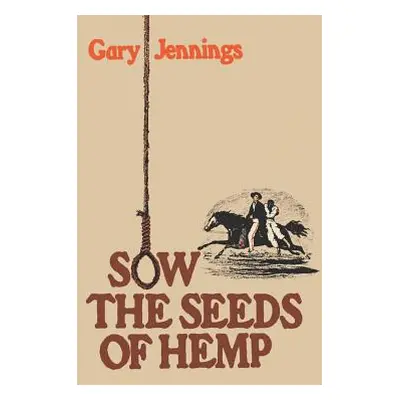 "Sow the Seeds of Hemp" - "" ("Jennings Gary")(Paperback)