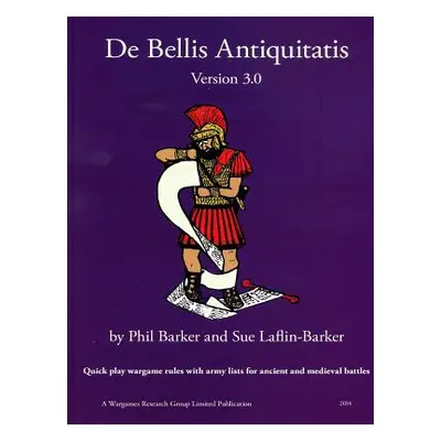 "De Bellis Antiquitatis Version 3.0" - "" ("Barker Phil")(Paperback)