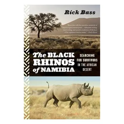 "Black Rhinos of Namibia: Searching for Survivors in the African Desert" - "" ("Bass Rick")(Pape