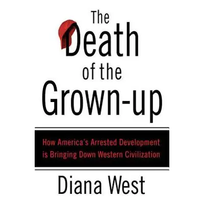 "The Death of the Grown-Up" - "" ("West Diana")(Paperback)