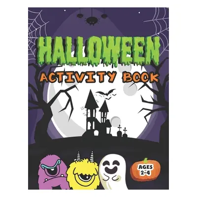 "Halloween Activity Book: Cute Monsters Coloring Book Mazes Tracing Shapes Handwriting Practice 