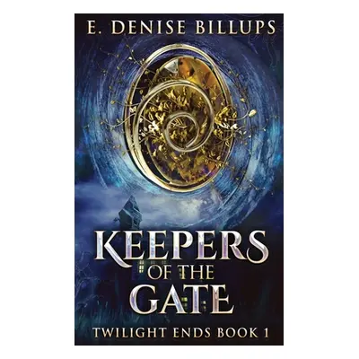 "Keepers Of The Gate: Large Print Hardcover Edition" - "" ("Billups E. Denise")(Pevná vazba)