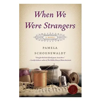 "When We Were Strangers" - "" ("Schoenewaldt Pamela")(Paperback)