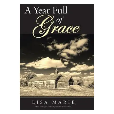 "A Year Full of Grace" - "" ("Lisa Marie")(Pevná vazba)