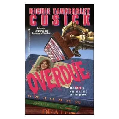 "Overdue" - "" ("Cusick Richie Tankersley")(Paperback)