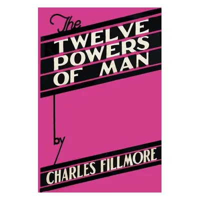 "The Twelve Powers of Man" - "" ("Fillmore Charles")(Paperback)