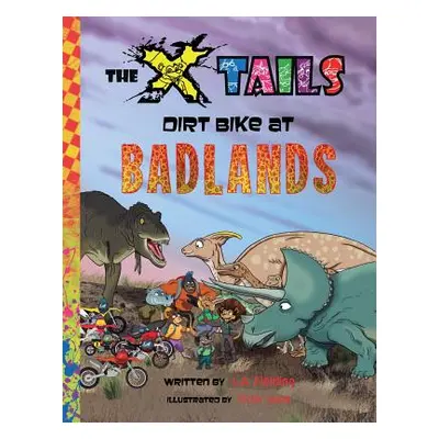 "The X-tails Dirt Bike at Badlands" - "" ("Fielding L. A.")(Paperback)