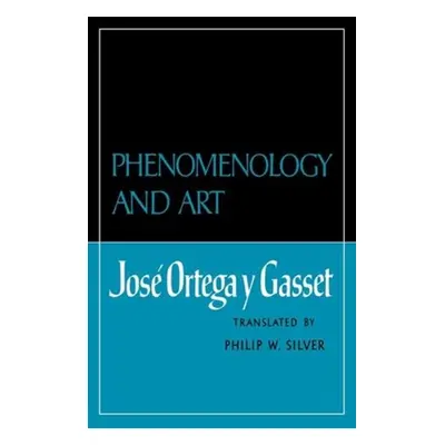 "Phenomenology and Art" - "" ("Ortega Y. Gasset Jos")(Paperback)