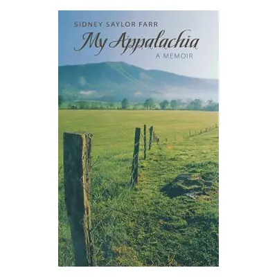 "My Appalachia: A Memoir" - "" ("Farr Sidney Saylor")(Pevná vazba)