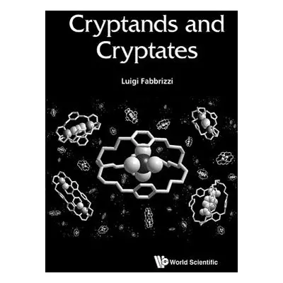 "Cryptands and Cryptates" - "" ("Fabbrizzi Luigi")(Pevná vazba)