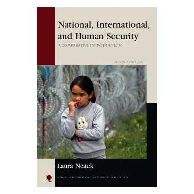 "National, International, and Human Security: A Comparative Introduction, Second Edition" - "" (