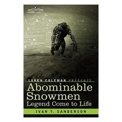 "Abominable Snowmen" - "" ("Sanderson Ivan T.")(Paperback)