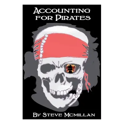 "Accounting For Pirates" - "" ("McMillan Steve")(Paperback)