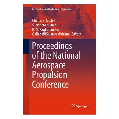 "Proceedings of the National Aerospace Propulsion Conference" - "" ("Mistry Chetan S.")(Pevná va