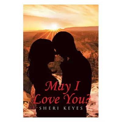 "May I Love You?" - "" ("Keyes Sheri")(Paperback)