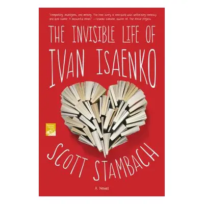 "The Invisible Life of Ivan Isaenko" - "" ("Stambach Scott")(Paperback)