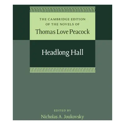 "Headlong Hall" - "" ("Peacock Thomas Love")(Pevná vazba)