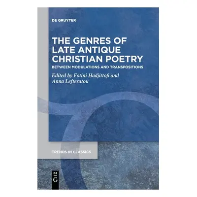 "The Genres of Late Antique Christian Poetry" - "" ("No Contributor")(Paperback)