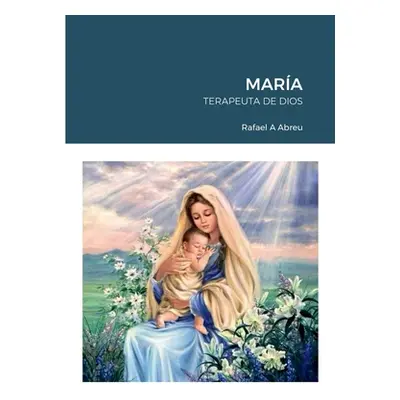 "Mara Terapeuta de Dios" - "" ("Abreu Rafael")(Paperback)