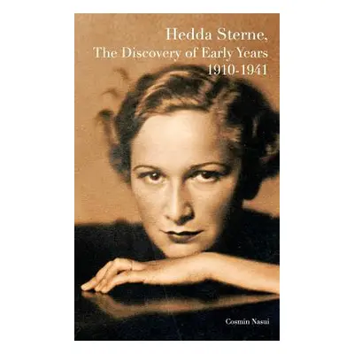 "Hedda Sterne, The Discovery of Early Years 1910-1941" - "" ("Nasui Cosmin")(Pevná vazba)