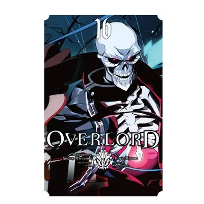 "Overlord, Vol. 16 (Manga)" - "" ("Maruyama Kugane")(Paperback)