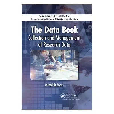 "The Data Book: Collection and Management of Research Data" - "" ("Zozus Meredith")(Paperback)