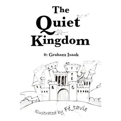 "The Quiet Kingdom" - "" ("Isaak Graham")(Pevná vazba)