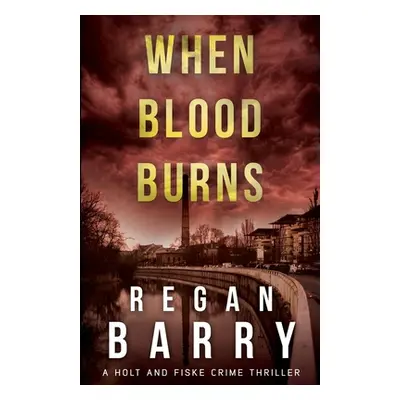 "When Blood Burns" - "" ("Green J. J.")(Paperback)