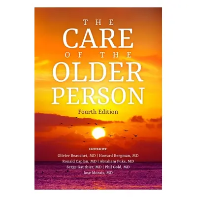 "The Care of the Older Person" - "" ("Bergman Howard")(Paperback)