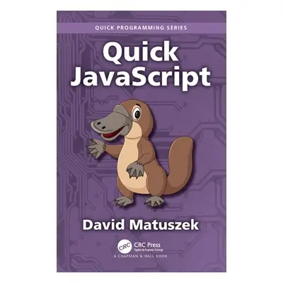 "Quick JavaScript" - "" ("Matuszek David")(Paperback)