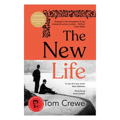 "New Life" - "'Filled with nuance and tenderness' Colm Toibin" ("Crewe Tom")(Paperback)