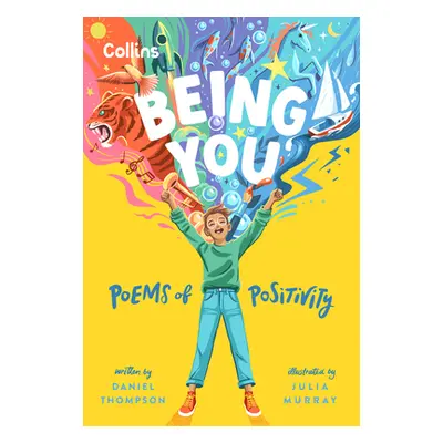 "Being You: Poems of Positivity" - "" ("Thompson Daniel")(Pevná vazba)