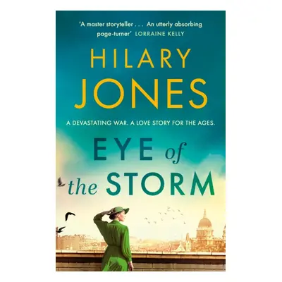 "Eye of the Storm" - "'An utterly absorbing page-turner' Lorraine Kelly" ("Jones Hilary")(Paperb