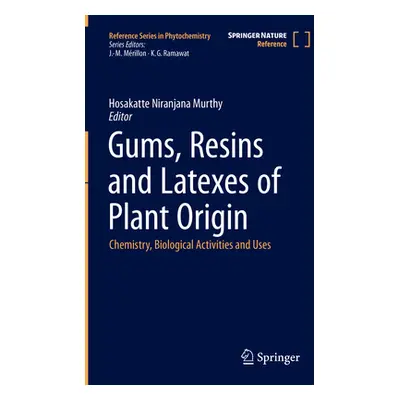 "Gums, Resins and Latexes of Plant Origin: Chemistry, Biological Activities and Uses" - "" ("Mur