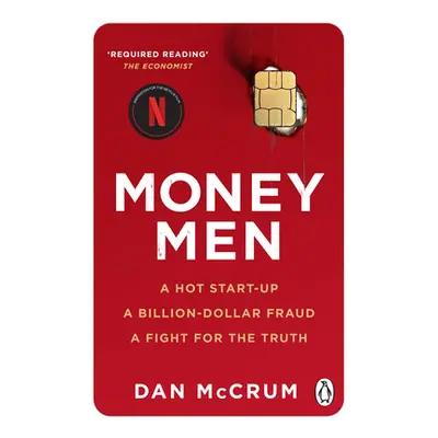 "Money Men" - "A Hot Startup, A Billion Dollar Fraud, A Fight for the Truth" ("McCrum Dan")(Pape