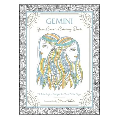 "Gemini: Your Cosmic Coloring Book: 24 Astrological Designs for Your Zodiac Sign!" - "" ("Woods 