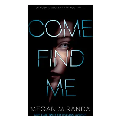 "Come Find Me" - "" ("Miranda Megan")(Library Binding)