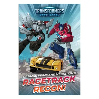 "Optimus Prime and Megatron's Racetrack Recon!" - "" ("Windham Ryder")(Pevná vazba)